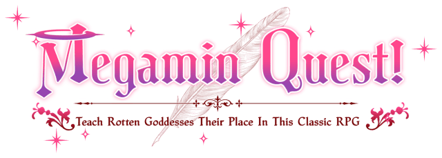 Megamin Quest! Teach Rotten Goddesses Their Place In This Classic RPG logo