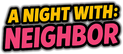 A Night With: Neighbor logo