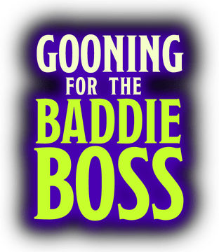 Gooning for the Baddie Boss logo