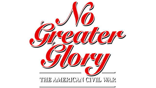 No Greater Glory: The American Civil War logo