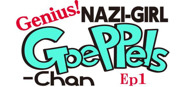 Genius! NAZI-GIRL GoePPels-Chan ep1 logo
