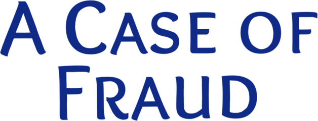 A Case of Fraud logo