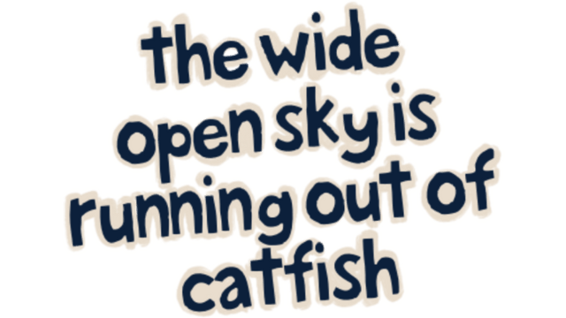 The Wide Open Sky is Running out of Catfish logo