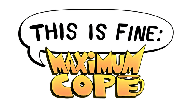 This Is Fine: Maximum Cope logo
