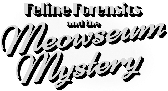 Feline Forensics and the Meowseum Mystery logo