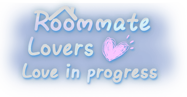 Roommate Lover: Love in Progress logo