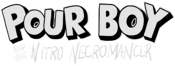 Pour Boy and the Nitro Necromancer logo