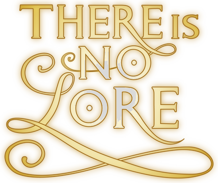 There Is No Lore logo