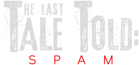 The Last Tale Told: Spam logo