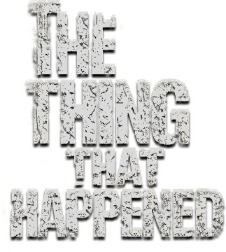 The Thing That Happened logo