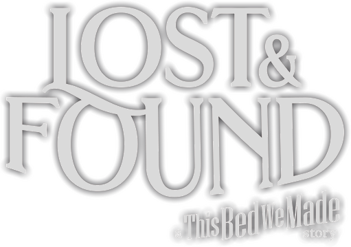 Lost and Found: A This Bed We Made Story logo