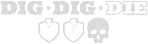 Dig, Dig, Die logo