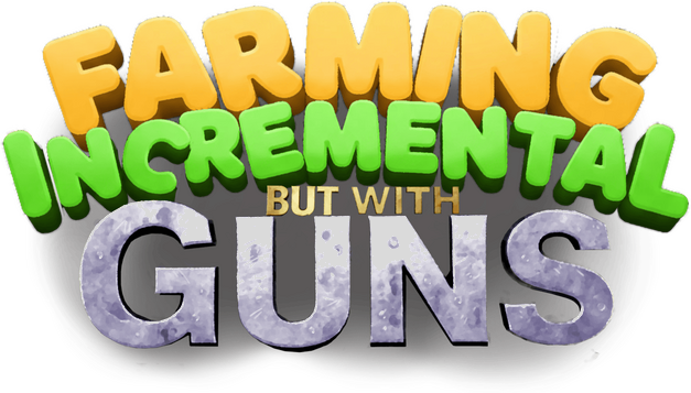 Farming Incremental But With Guns logo