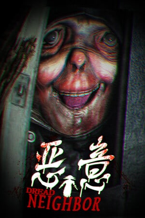 Dread Neighbor