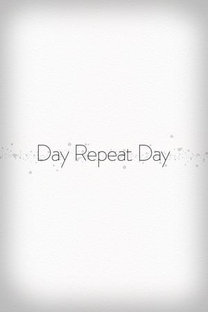 Day Repeat Day