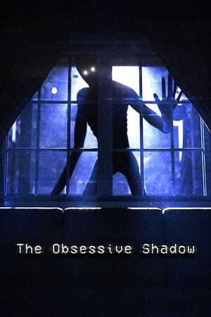 The Obsessive Shadow