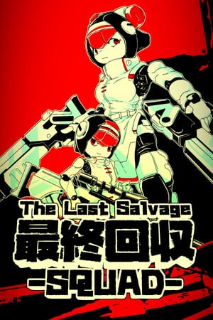 The Last Salvage Squad