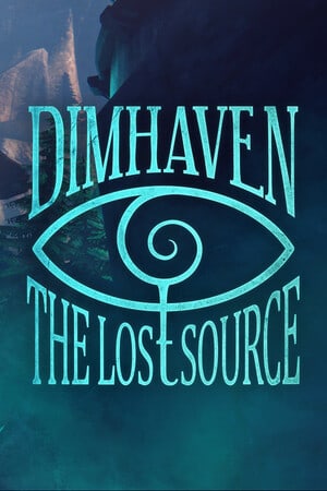 Dimhaven - The Lost Source