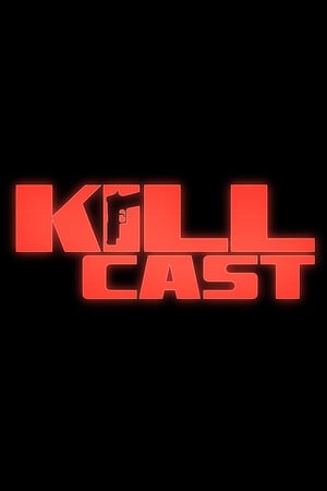 Kill Cast