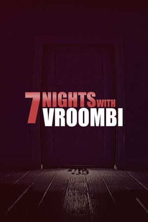 7 Nights with Vroombi