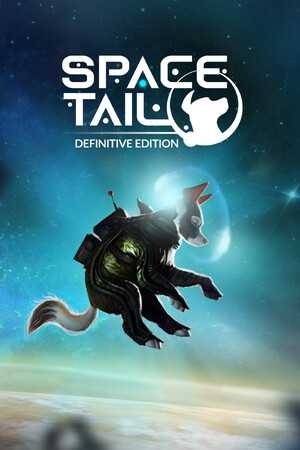Space Tail: Definitive Edition