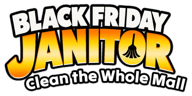 Black Friday Janitor: Clean the Whole Mall logo
